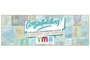 Congratulations! JLG authors and illustrators received 54 awards and honors at the 2025 YMA (ALA Youth Media Awards)!