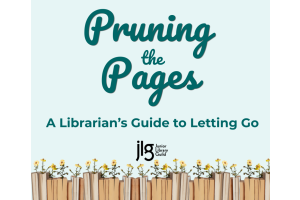 Pruning the Pages: A Librarian’s Guide to Letting Go 