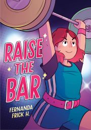 Cover of the book 'Raise the Bar: A Graphic Novel'