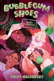 Cover of the book 'Bubblegum Shoes: The Big Sleepover'