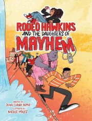 Cover of the book 'Rodeo Hawkins and the Daughters of Mayhem'