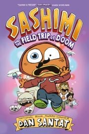 Cover of the book 'Sashimi and the Field Trip of Doom'