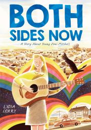 Cover of the book 'Both Sides Now: A Story about Young Joni Mitchell'