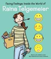 Cover of the book 'Facing Feelings: Inside the World of Raina Telgemeier'