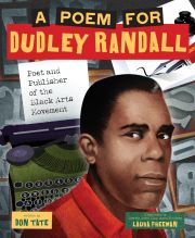 Cover of the book 'A Poem for Dudley Randall: Poet and Publisher of the Black Arts Movement'