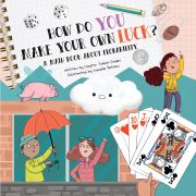 Cover of the book 'How Do You Make Your Own Luck?: A Math Book About Probabilities'
