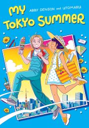 Cover of the book 'My Tokyo Summer: A Graphic Novel'