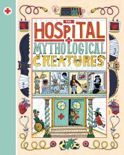 Cover of the book 'The Hospital for Mythological Creatures'
