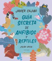 Cover of the book 'Guía secreta de anfibios y reptiles (Secret Guide to Reptiles and Amphibians)'