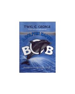 A Dolphin Named Bob