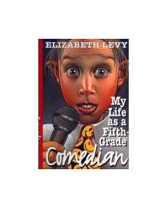 My Life as a Fifth Grade Comedian