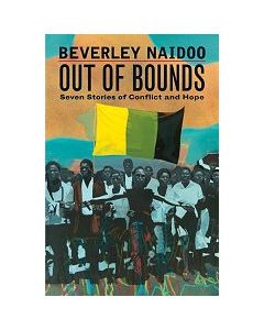 Out of Bounds: Seven Stories of Conflict and Hope