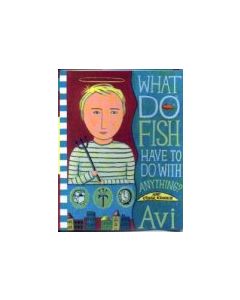 What Do Fish Have to Do with Anything?