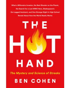 The Hot Hand: The Mystery and Science of Streaks
