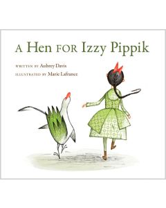 A Hen for Izzy Pippik