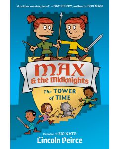 Max & the Midknights #3: The Tower of Time