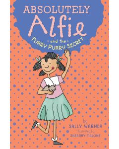 Absolutely Alfie and the Furry Purry Secret