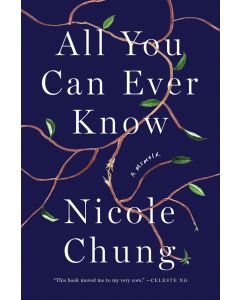 All You Can Ever Know: A Memoir