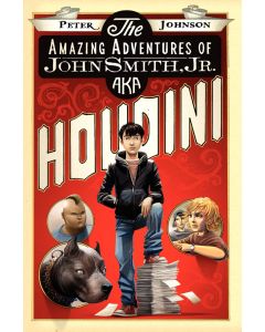 The Amazing Adventures of John Smith, Jr. AKA Houdini