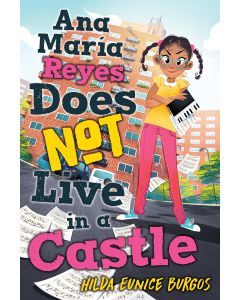 Ana Maria Reyes Does Not Live in a Castle