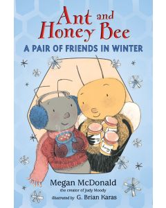 Ant and Honey Bee: A Pair of Friends in Winter