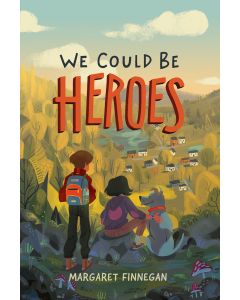 We Could Be Heroes
