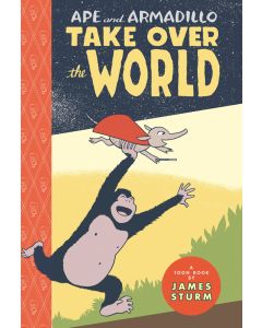 Ape and Armadillo Take Over the World