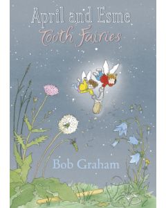 April and Esme, Tooth Fairies