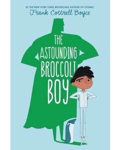 The Astounding Broccoli Boy