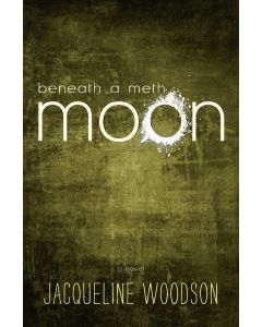 Beneath a Meth Moon