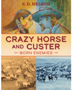 Crazy Horse and Custer: Born Enemies