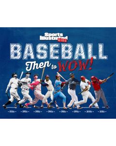 Baseball: Then to WOW!