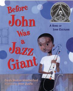 Before John Was a Jazz Giant: A Song of John Coltrane