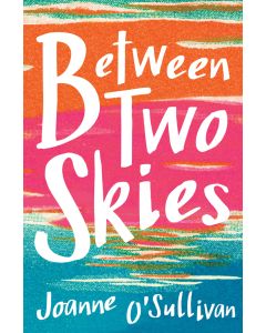 Between Two Skies