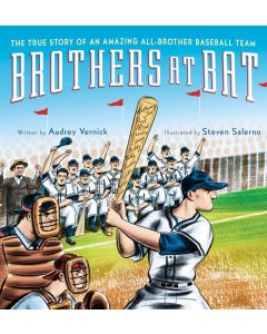 Brothers at Bat: The True Story of an Amazing All-Brother Baseball Team