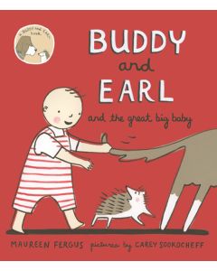 Buddy and Earl and the Great Big Baby