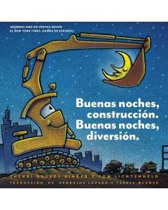 Buenas noches, construcción. Buenas noches, diversión. (Goodnight, Goodnight, Construction Site)