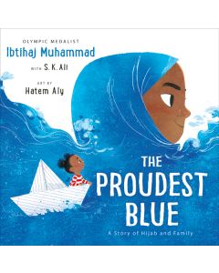 The Proudest Blue: A Story of Hijab and Family
