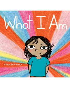 What I Am