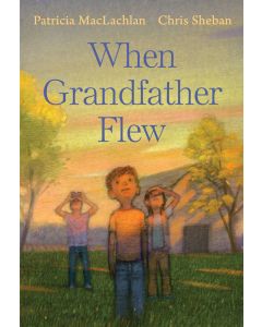 When Grandfather Flew