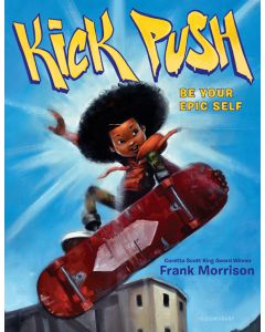 Kick Push: Be Your Epic Self