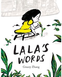 Lala's Words: A Story of Planting Kindness