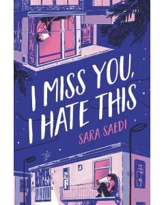 I Miss You, I Hate This