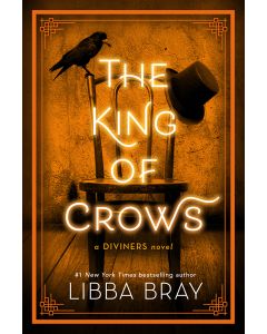 The King of Crows: The Diviners #4