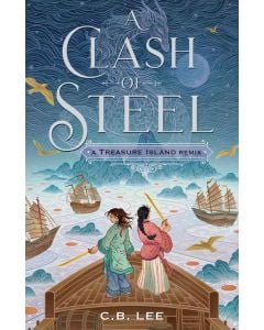 A Clash of Steel: A Treasure Island Remix