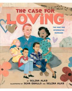The Case for Loving: The Fight for Interracial Marriage