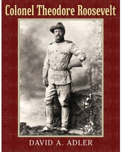 Colonel Theodore Roosevelt