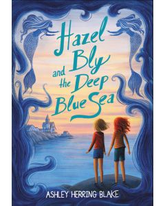 Hazel Bly and the Deep Blue Sea