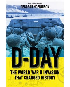 D-Day: The World War II Invasion that Changed History