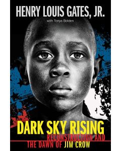 Dark Sky Rising: Reconstruction and the Dawn of Jim Crow (Scholastic Focus)